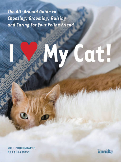 Title details for I (Love) My Cat! by Editors of Woman's Day - Available